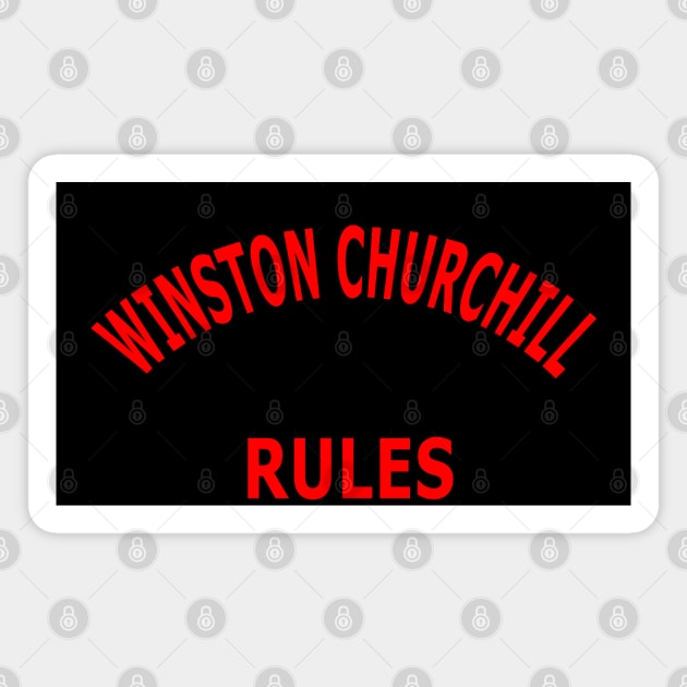 Winston Churchill Rules Magnet by Lyvershop